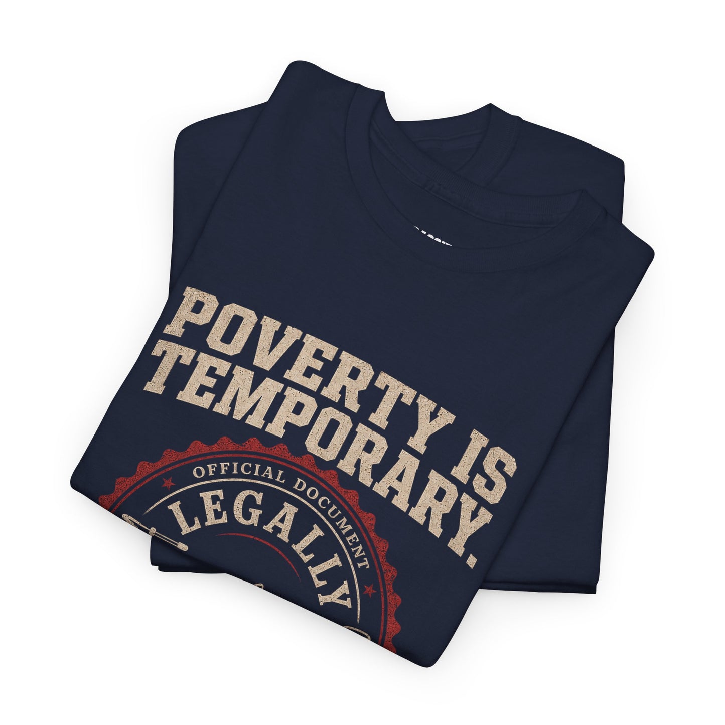 Poverty Is Temporary — Legally Broke Bass Boat T-Shirt