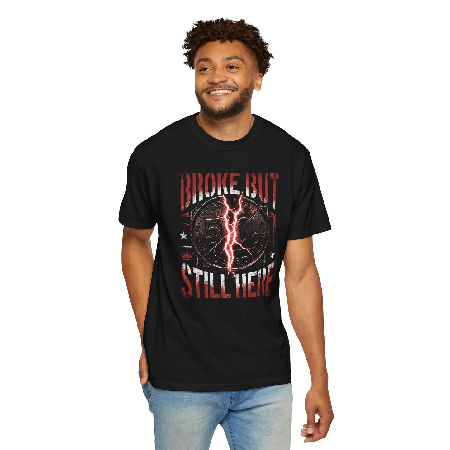 Broke But Still Here T-Shirt — Vintage Tee