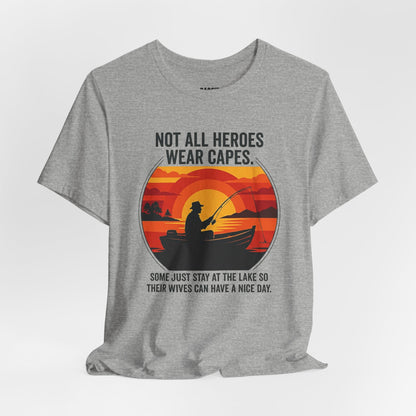 Fishing Dad T-Shirt – "Not All Heroes Wear Capes" Retro Lake Graphic Tee