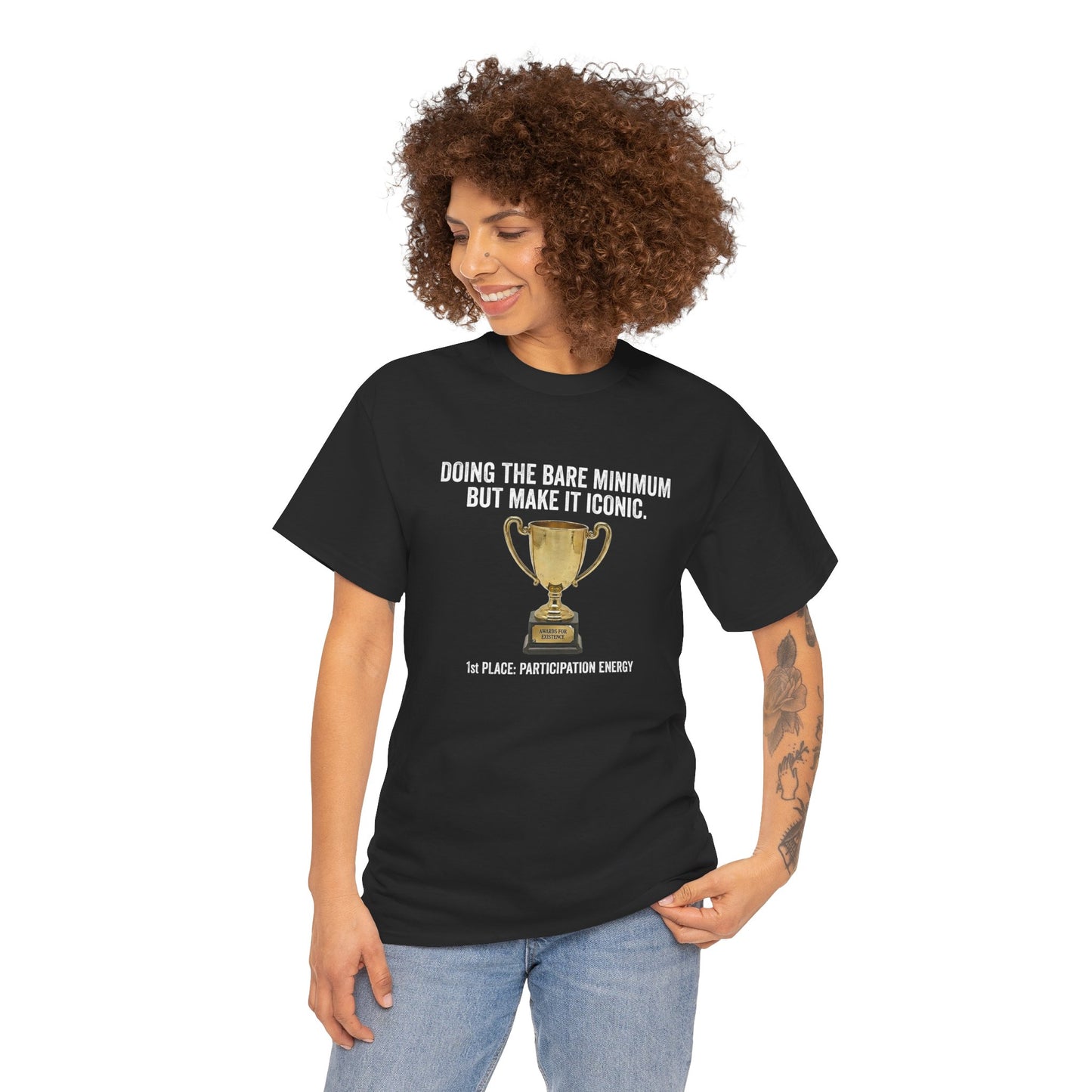 T-Shirt — "Doing the Bare Minimum but Make It Iconic" Trophy Tee