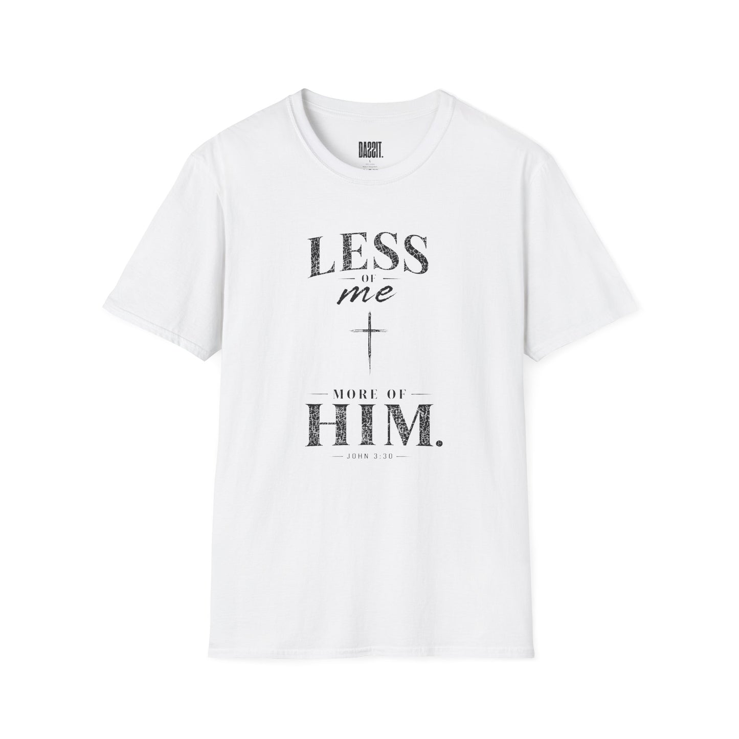 Christian T-Shirt — "Less of Me, More of Him" Faith Tee