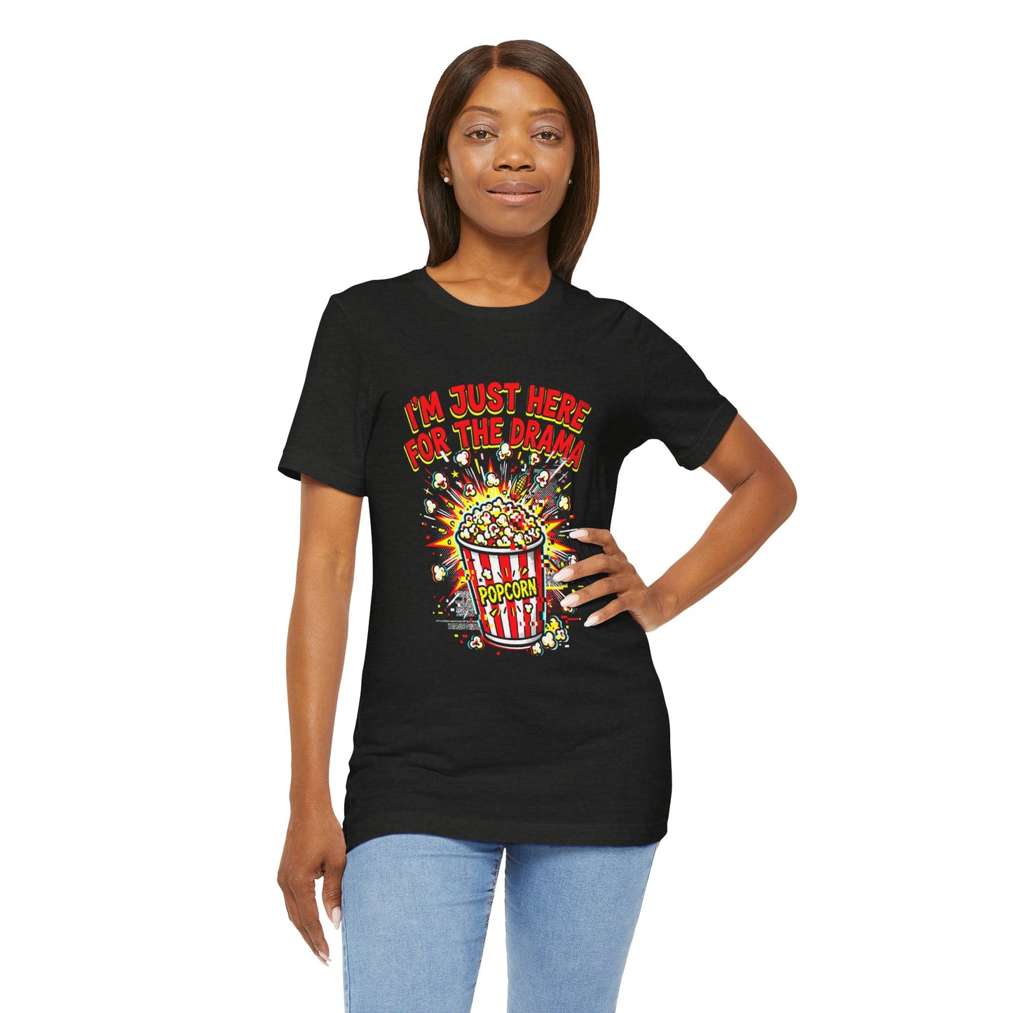 Drama-Ready Popcorn Tee — “I’m Just Here For The Drama” Graphic T-Shirt