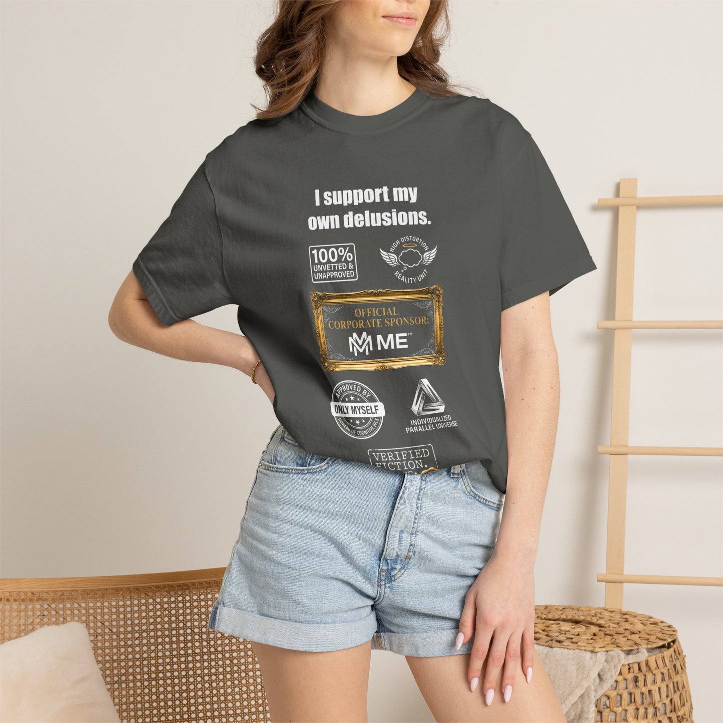 I Support My Own Delusions T-Shirt — Funny Sarcastic Graphic Tee