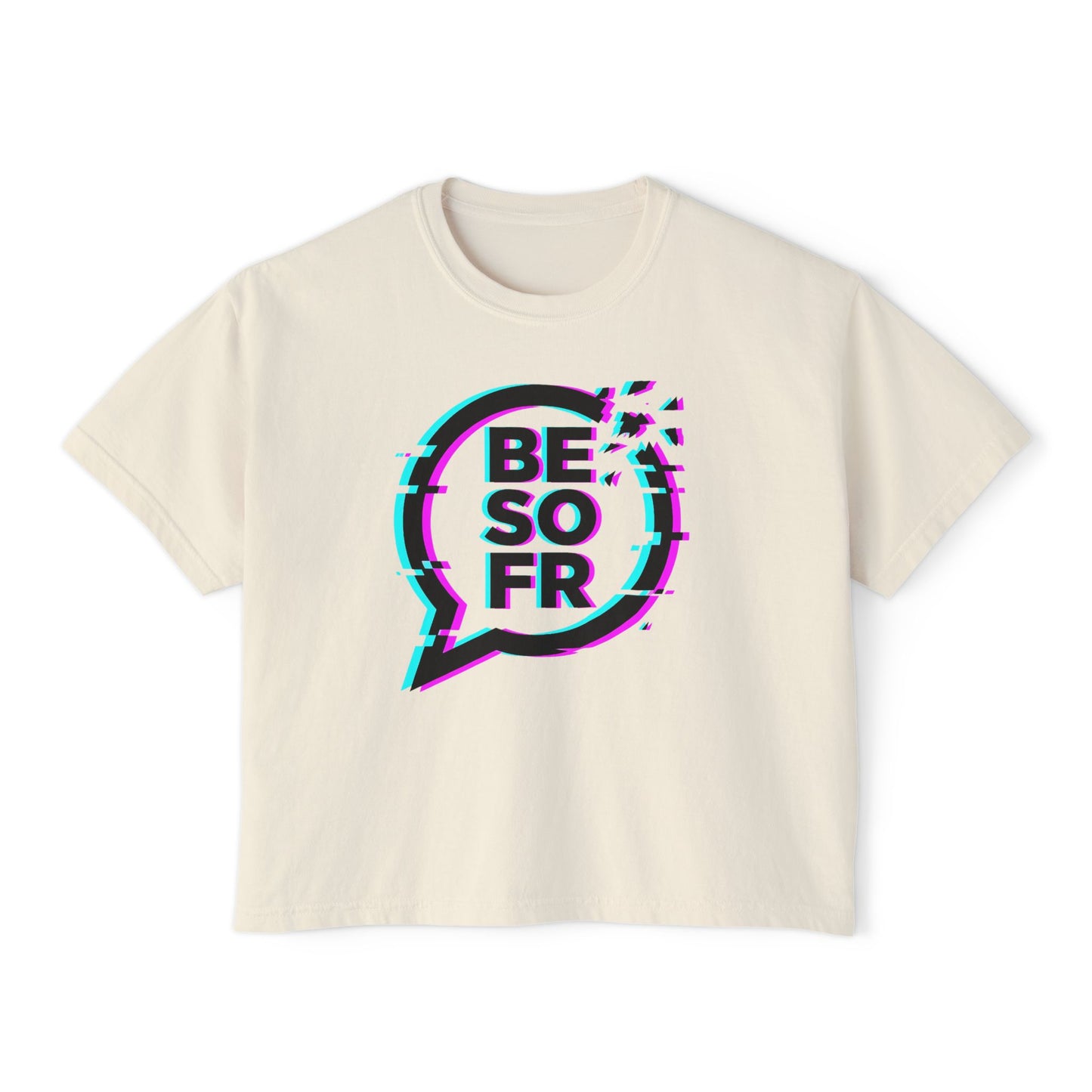 BE SO FR Glitch Graphic Women's Boxy Tee