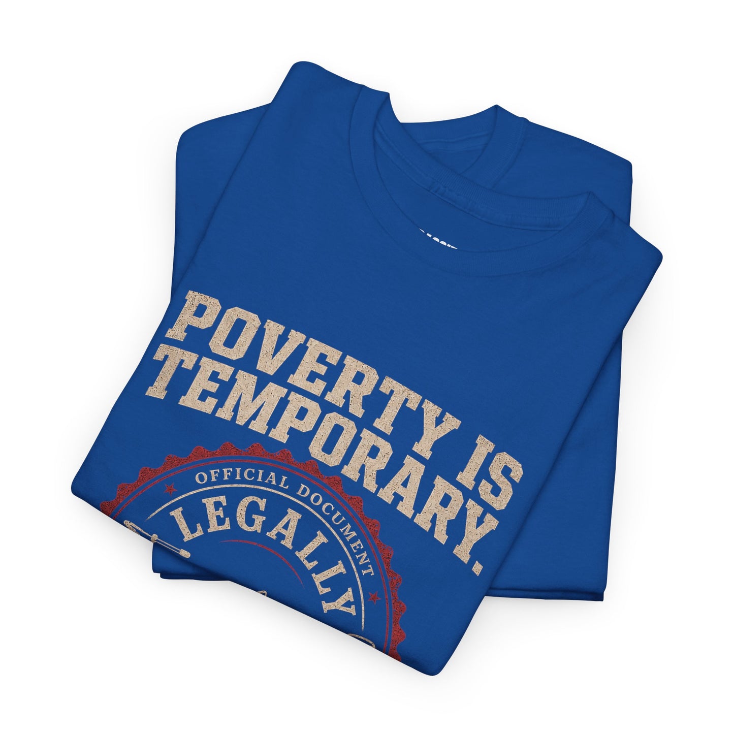 Poverty Is Temporary — Legally Broke Bass Boat T-Shirt