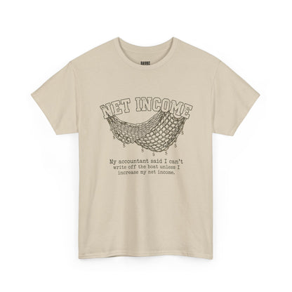 Net Income Hammock Tee — Funny Accountant Tax Shirt ("My accountant said I can't write off the boat unless I increase my net income")