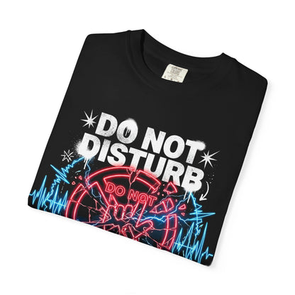 Do Not Disturb The Vibe T-Shirt