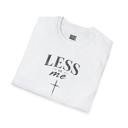 Christian T-Shirt — "Less of Me, More of Him" Faith Tee