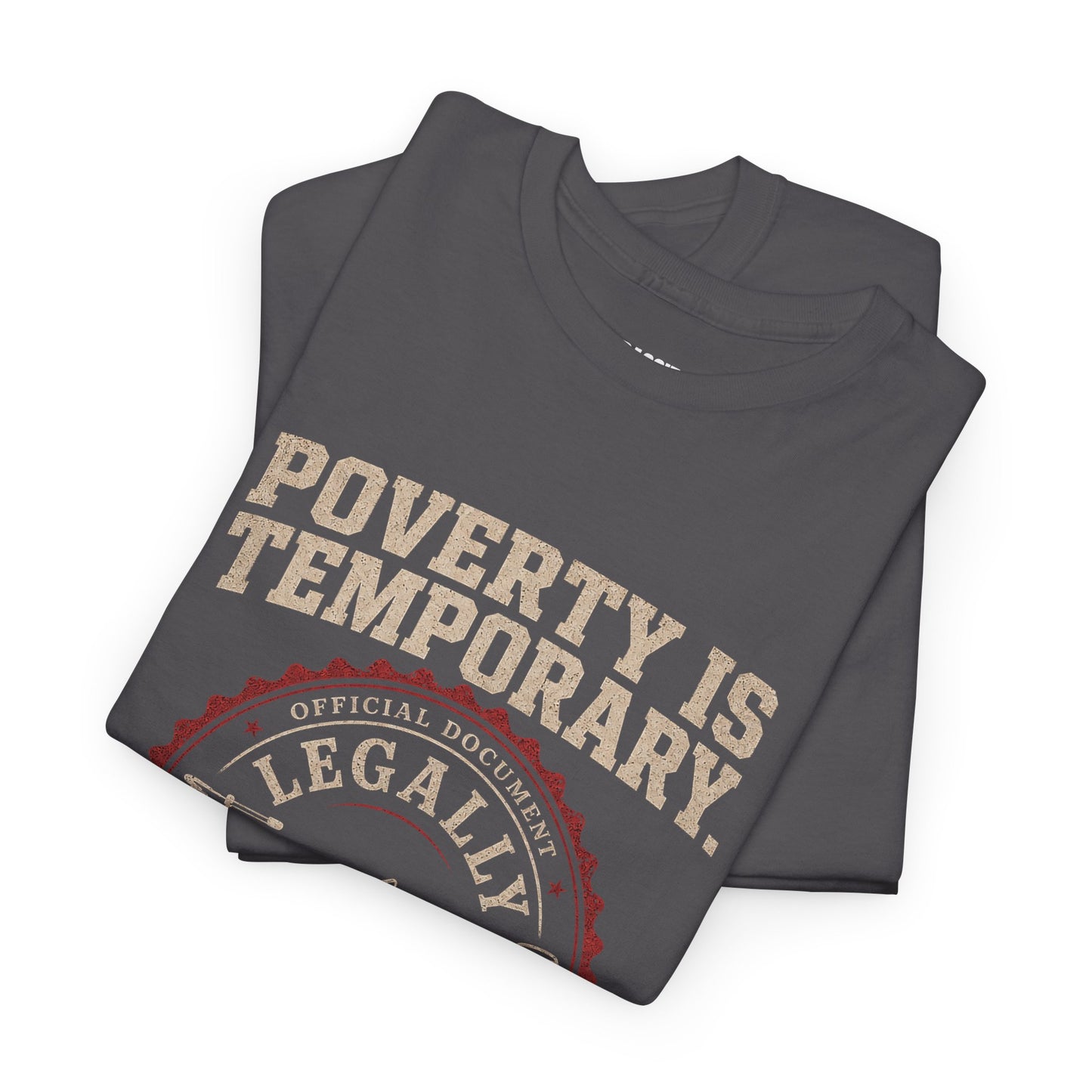 Poverty Is Temporary — Legally Broke Bass Boat T-Shirt
