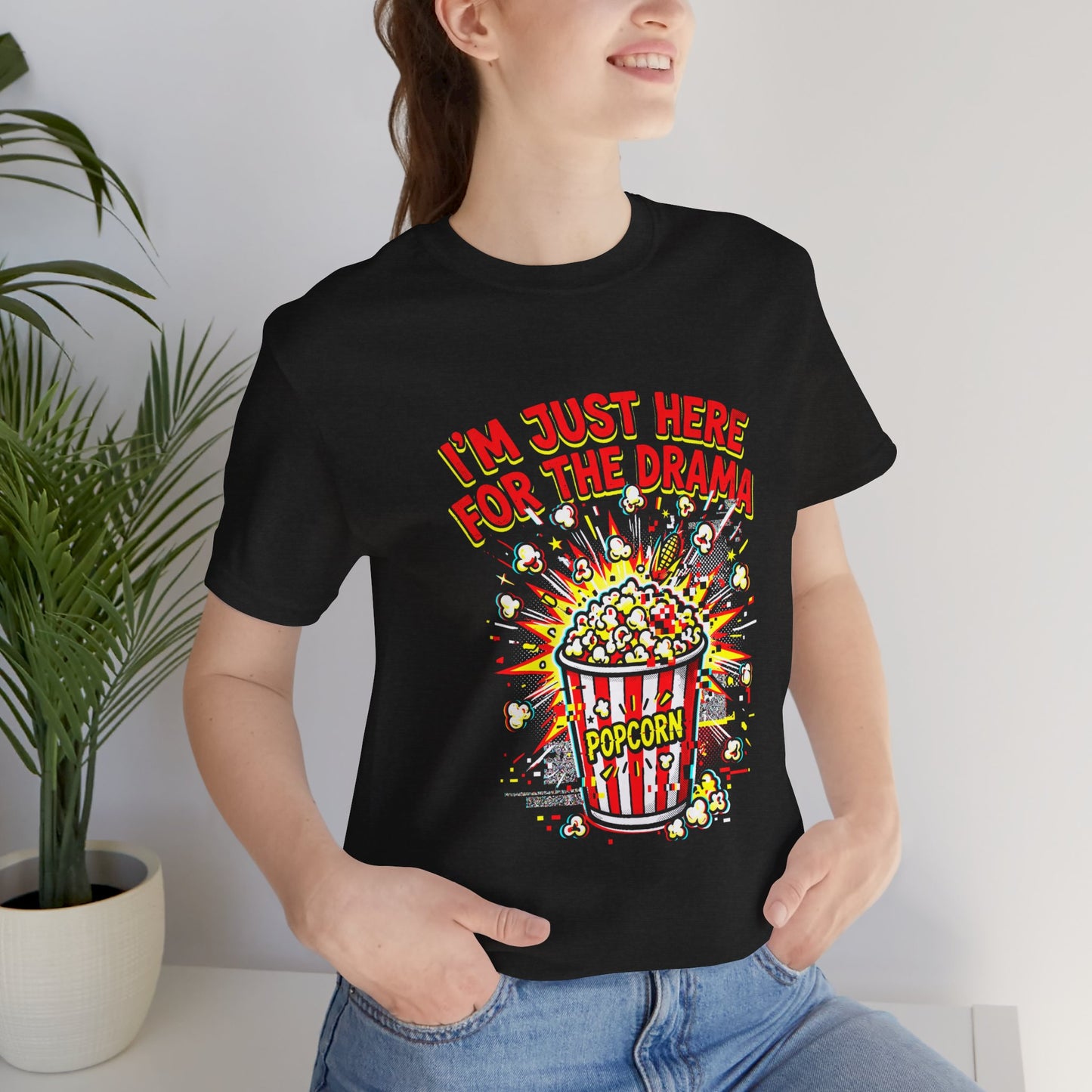 Drama-Ready Popcorn Tee — “I’m Just Here For The Drama” Graphic T-Shirt
