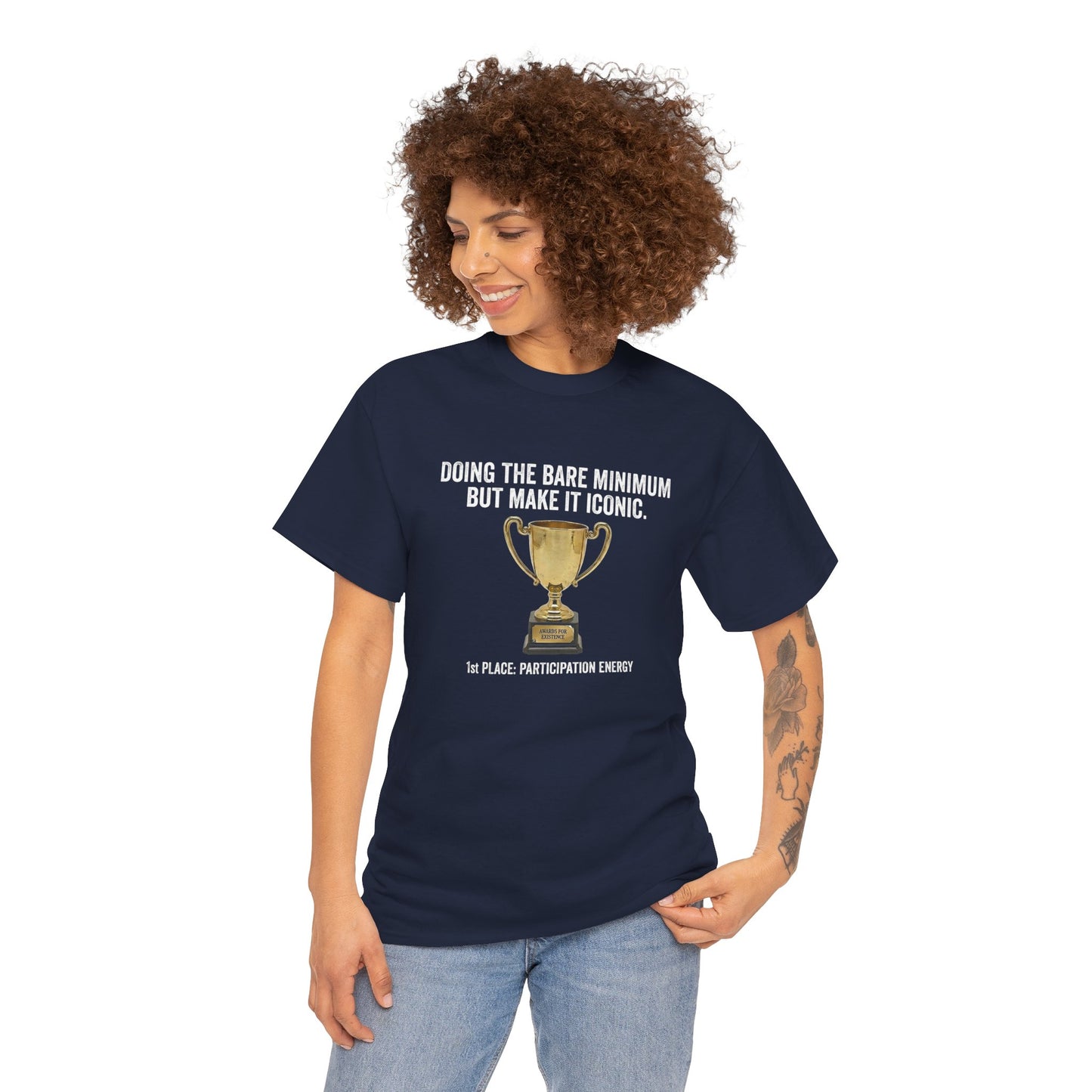 T-Shirt — "Doing the Bare Minimum but Make It Iconic" Trophy Tee
