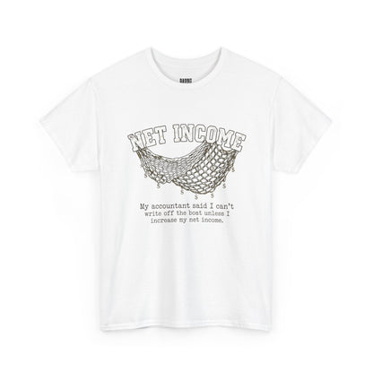 Net Income Hammock Tee — Funny Accountant Tax Shirt ("My accountant said I can't write off the boat unless I increase my net income")