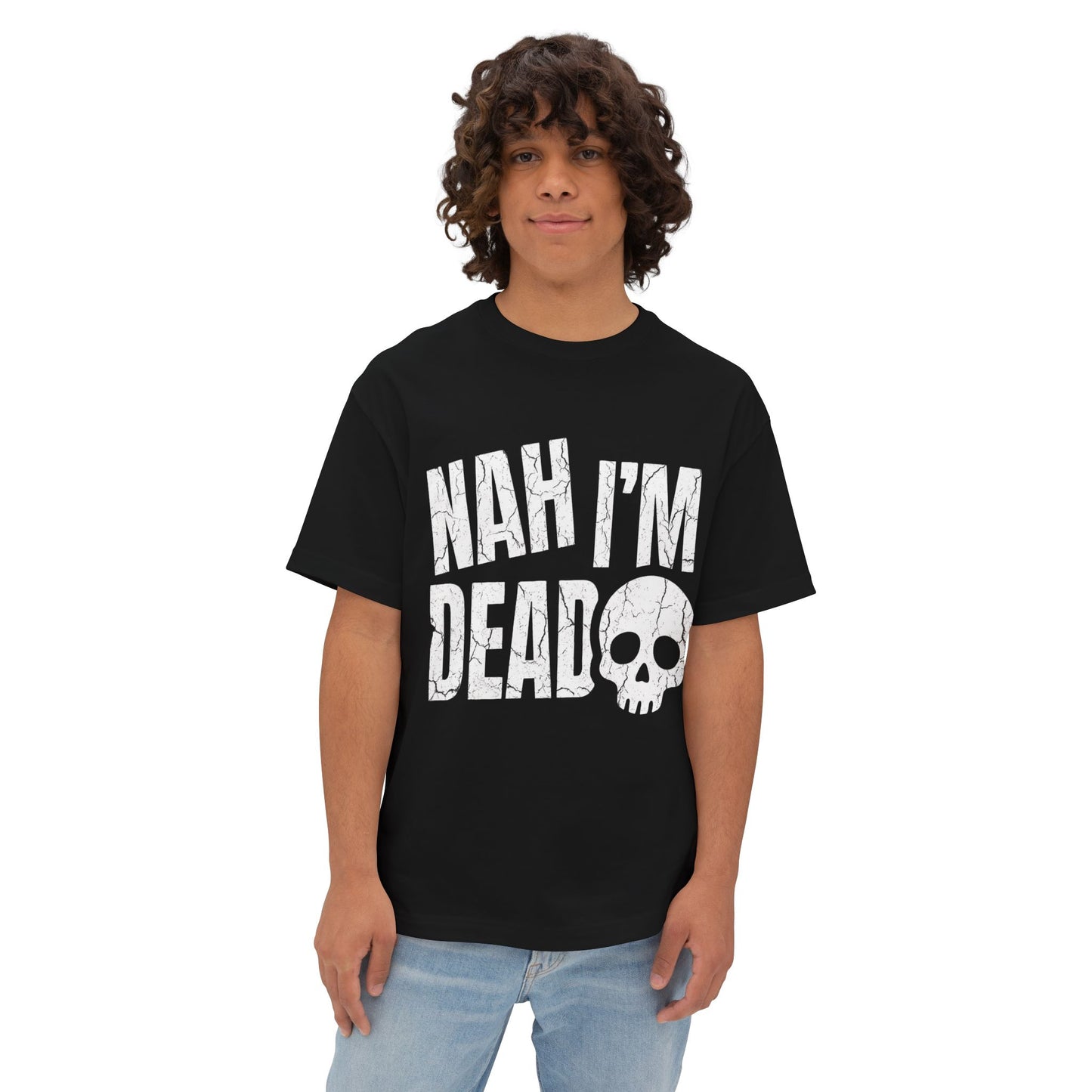 Nah I’m Dead Tee — Oversized Graphic Streetwear T-Shirt for Burnt-Out Vibes &amp; Everyday Wear