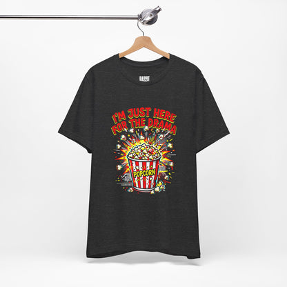Drama-Ready Popcorn Tee — “I’m Just Here For The Drama” Graphic T-Shirt