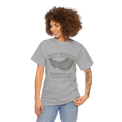 Net Income Hammock Tee — Funny Accountant Tax Shirt ("My accountant said I can't write off the boat unless I increase my net income")